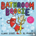 Foges, Clare - Bathroom Boogie