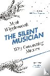 Wigglesworth, Mark - The Silent Musician
