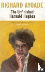 ayoade, richard - The Unfinished Harauld Hughes