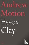 Motion, Sir Andrew - Essex Clay