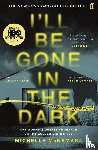 McNamara, Michelle - I'll Be Gone in the Dark