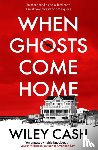 Cash, Wiley - When Ghosts Come Home
