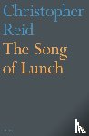 Reid, Christopher - The Song of Lunch
