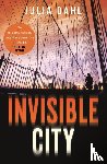Dahl, Julia - Invisible City