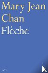 Chan, Mary Jean - Fleche