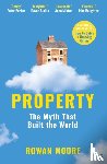 Moore, Rowan (Architecture Critic) - Property
