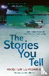 Lepionka, Kristen - The Stories You Tell