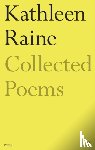 Raine, Kathleen - The Collected Poems of Kathleen Raine