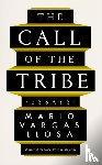 Vargas Llosa, Mario - The Call of the Tribe