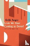 Nagra, Daljit - Look We Have Coming to Dover!