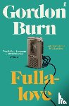 Burn, Gordon - Fullalove