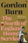 Burn, Gordon - The North of England Home Service