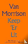 Morrison, Van - Keep 'Er Lit