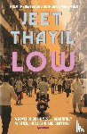 Thayil, Jeet - Low