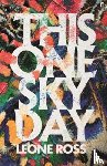 ROSS, LEONE - THIS ONE SKY DAY