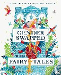 Fransman, Karrie, Plackett, Jonathan - Gender Swapped Fairy Tales
