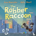 Kuenzler, Lou (Author) - The Robber Raccoon