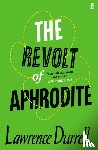 Durrell, Lawrence - The Revolt of Aphrodite