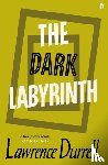 Durrell, Lawrence - The Dark Labyrinth