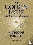 Rundell, Katherine - The Golden Mole