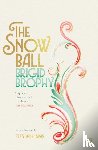 Brophy, Brigid - The Snow Ball