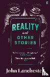 Lanchester, John - Reality, and Other Stories
