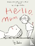 Dunbar, Polly - Hello, Mum