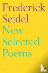 Seidel, Frederick - New Selected Poems