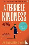 Browning Wroe, Jo - A Terrible Kindness