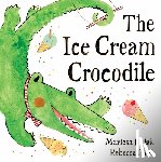 Dulak, Mariesa - The Ice Cream Crocodile