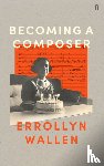 Wallen, Errollyn - Becoming a Composer