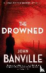 Banville, John - The Drowned