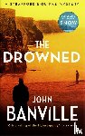 Banville, John - The Drowned