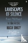 Brody, Hugh - Landscapes of Silence