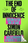 Garfield, Simon - The End of Innocence