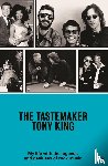 King, Tony - The Tastemaker