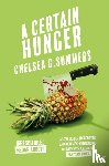 Summers, Chelsea G. - A Certain Hunger