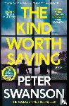 Swanson, Peter - The Kind Worth Saving