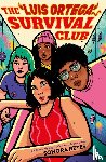 Reyes, Sonora - The Luis Ortega Survival Club