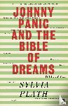 Plath, Sylvia - Johnny Panic and the Bible of Dreams