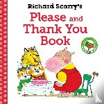 Scarry, Richard - Richard Scarry's Please and Thank You Book