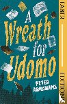 Abrahams, Peter - A Wreath for Udomo (Faber Editions)