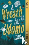 Abrahams, Peter - A Wreath for Udomo (Faber Editions)