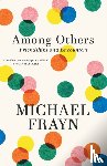 Frayn, Michael - Among Others