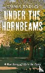 Tarlo, Emma - Under the Hornbeams
