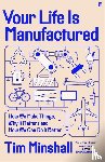 Minshall, Tim - Your Life Is Manufactured