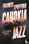 Spufford, Francis (author) - Cahokia Jazz - Export Edition