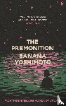 Yoshimoto, Banana - The Premonition