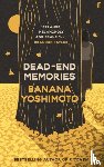 Yoshimoto, Banana - Dead-End Memories