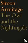 Armitage, Simon - The Owl and the Nightingale